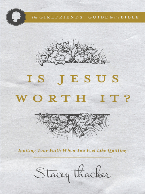 Title details for Is Jesus Worth It? by Stacey Thacker - Available